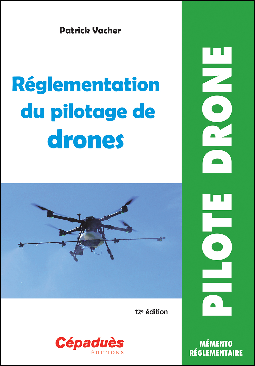Réglementation du pilotage de drones (12e édition)