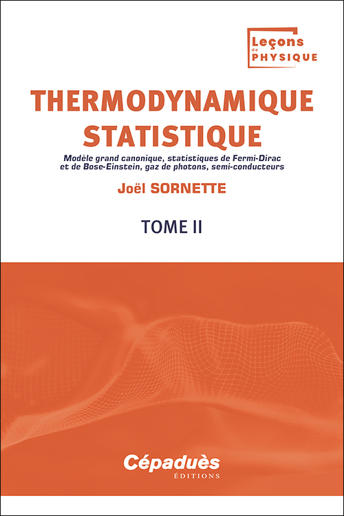 Thermodynamique statistique. Tome 2