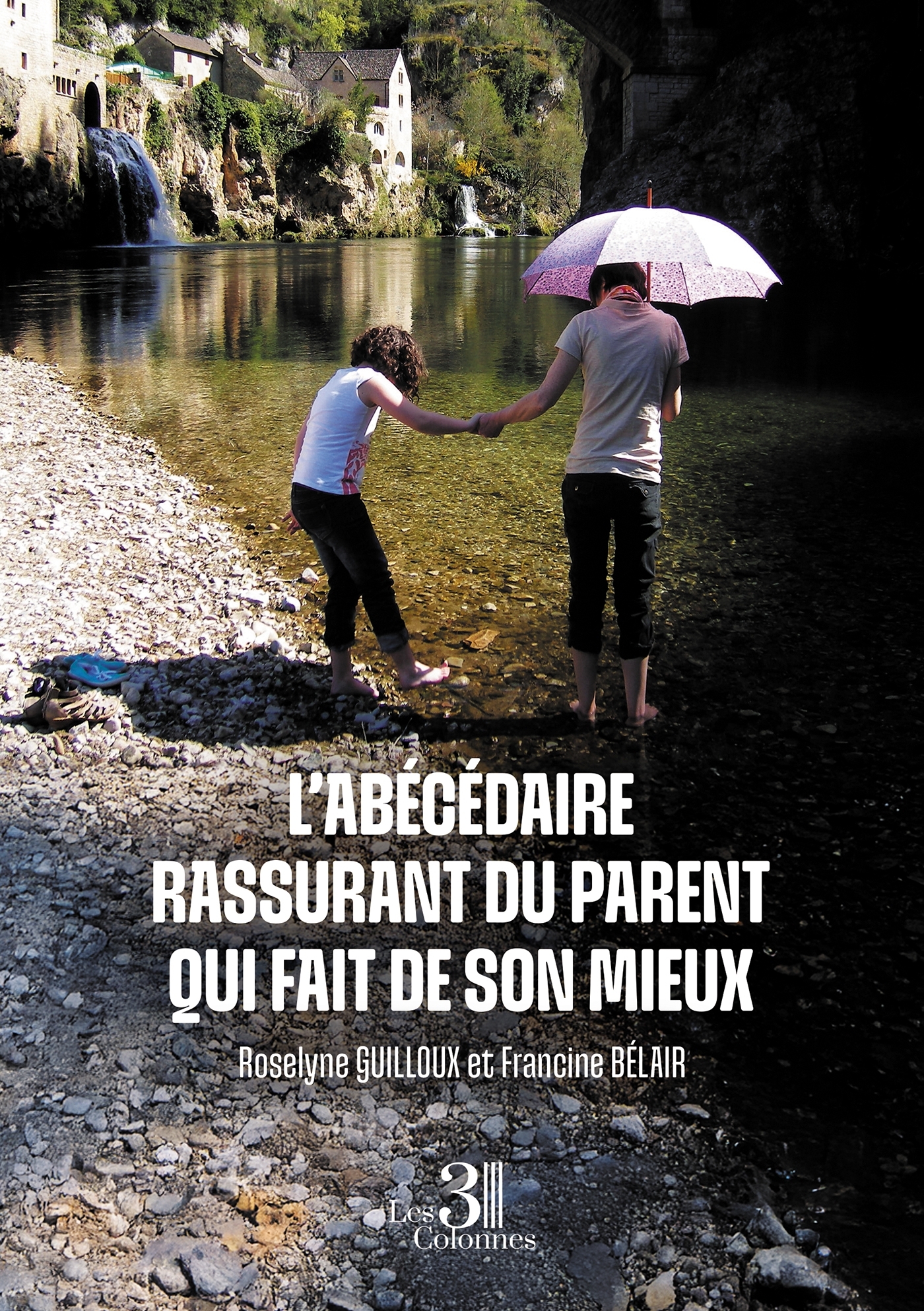L'abécédaire rassurant du parent qui fait de son mieux