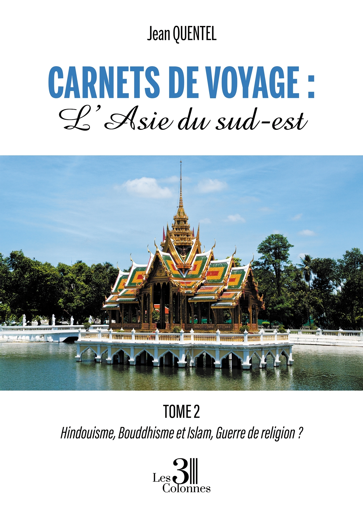 Carnets de voyages : L'Asie du sud-est -Tome 2