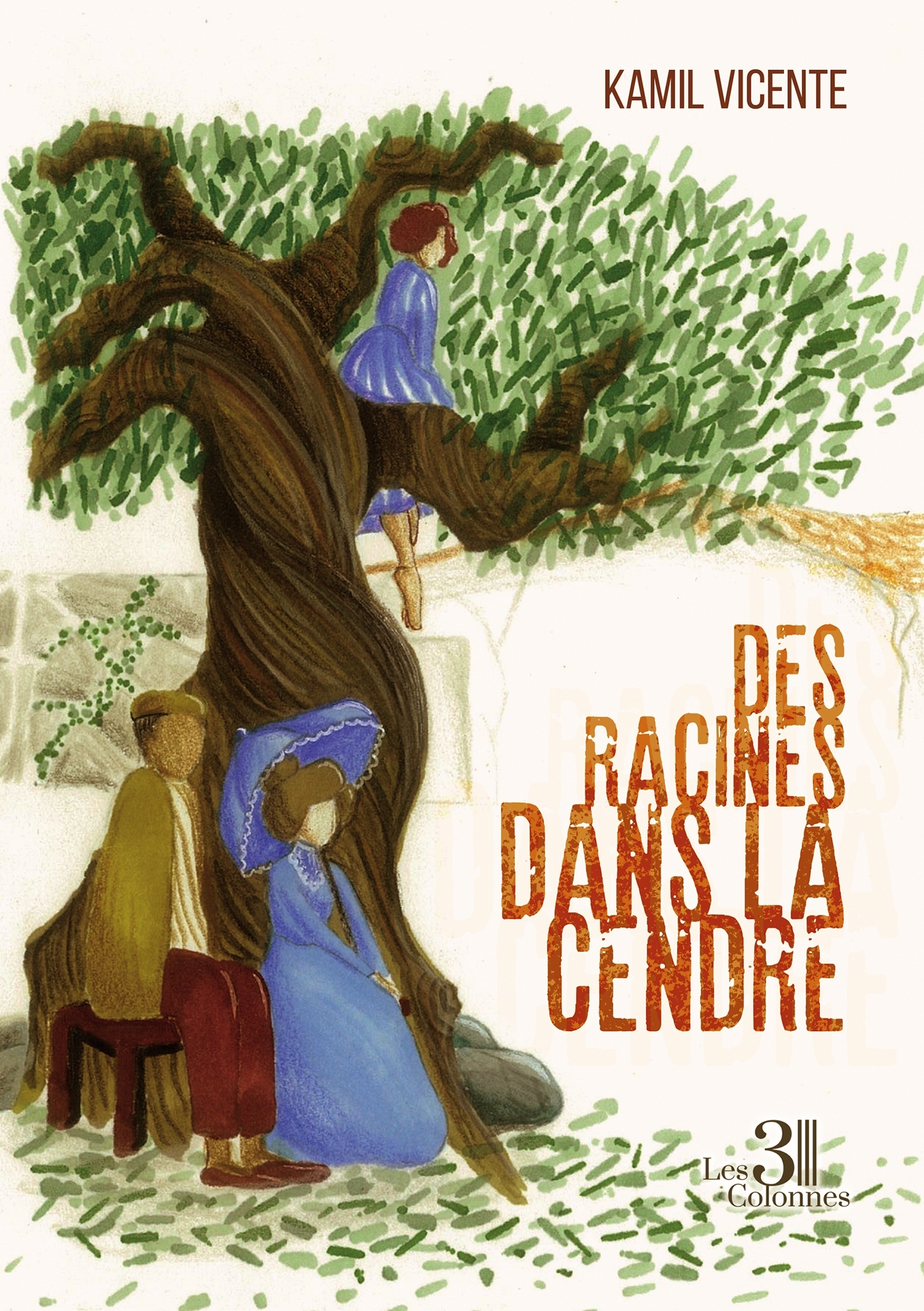 Des Racines dans la cendre