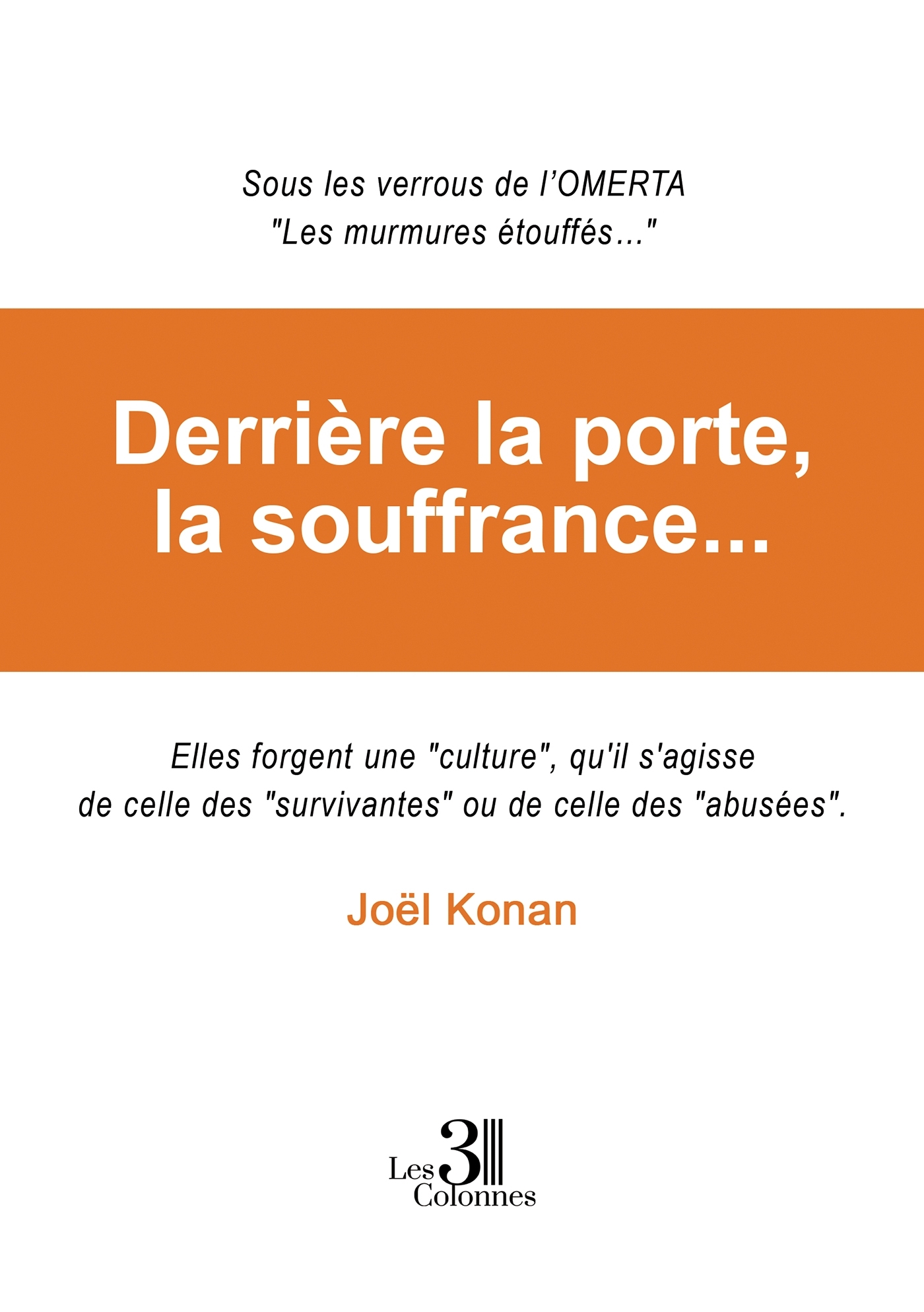 Derrière la porte, la souffrance...