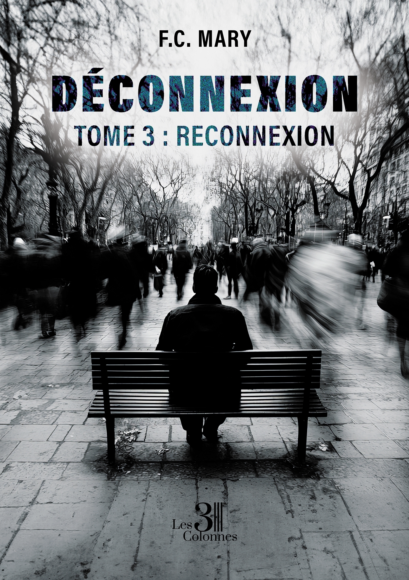 Déconnexion - Tome 3 : Reconnexion