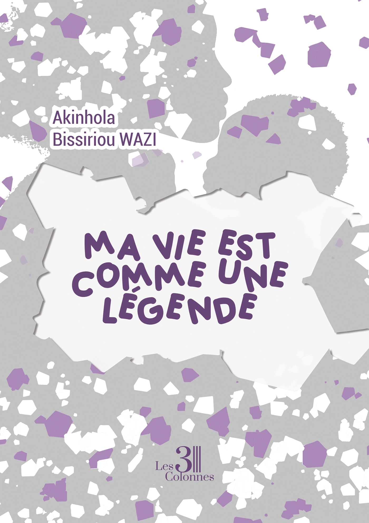 Ma vie est comme une légende