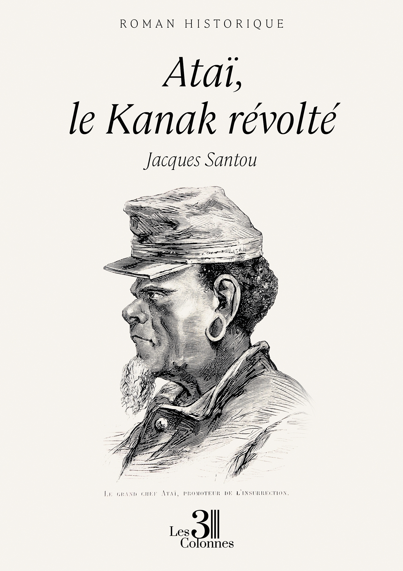Ataï, le Kanak révolté