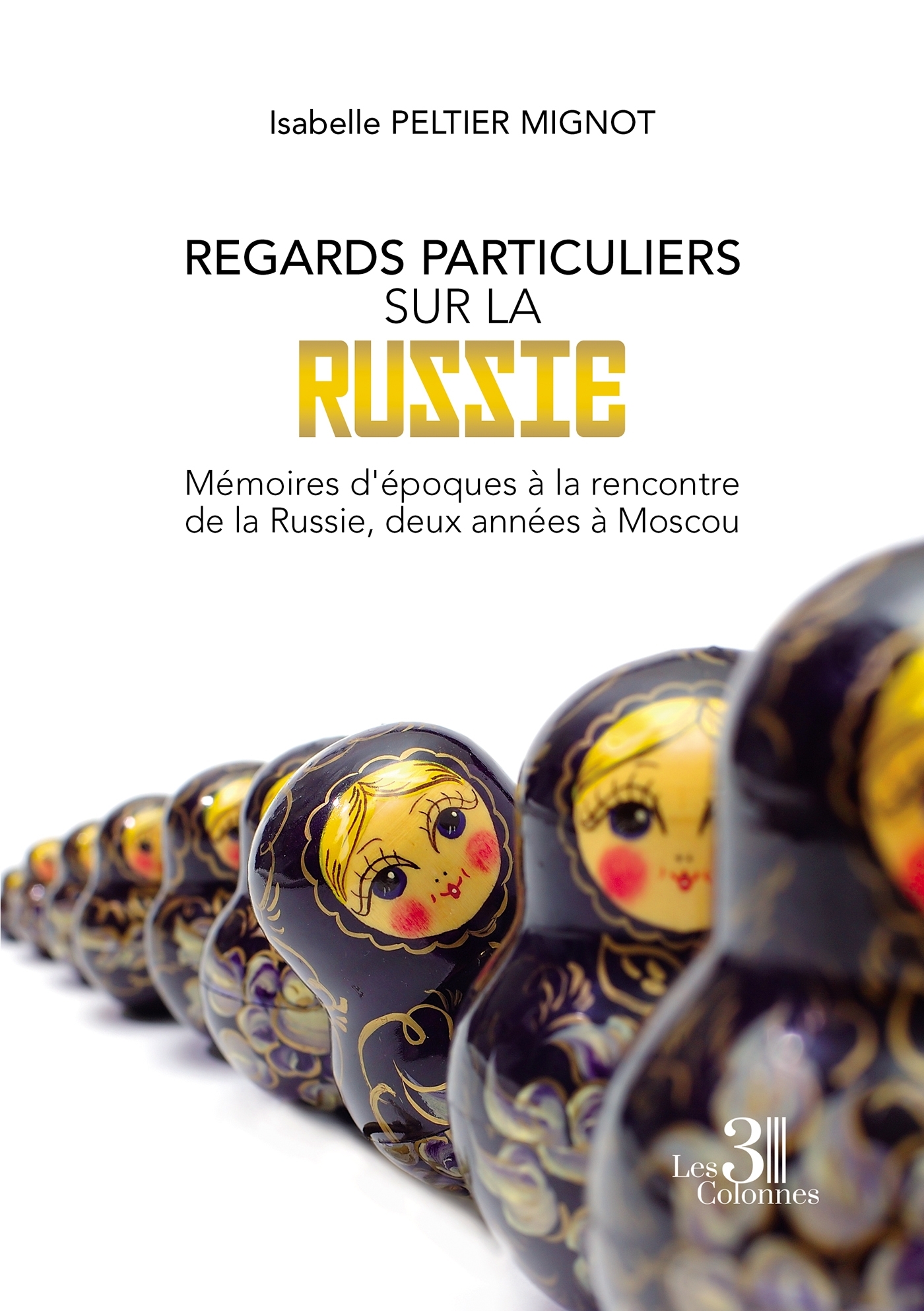 Regards particuliers sur la Russie -