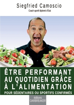 Être performant au quotidien grâce à l'alimentation