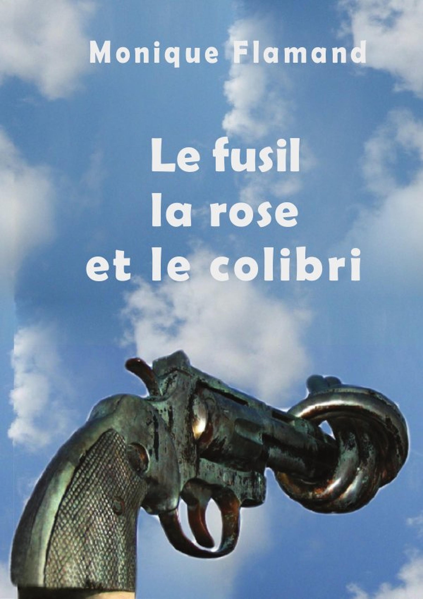 Le fusil la rose et le colibri