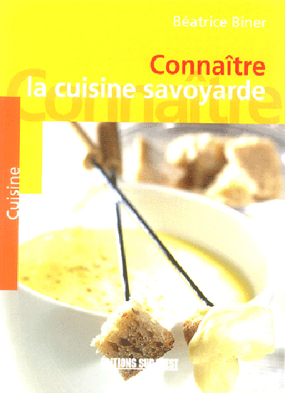 Connaitre La Cuisine Savoyarde