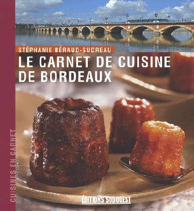 Carnet De Cuisine De Bordeaux (Le)