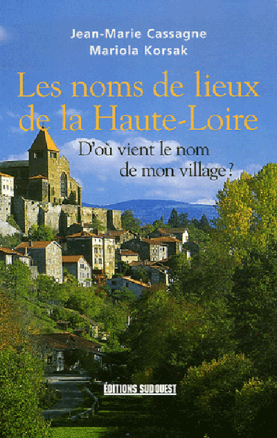 Noms De Lieux De La Haute-Loire (Les)