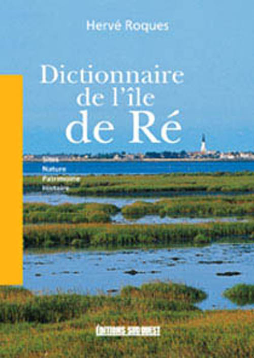 Dictionnaire De L'Ile De Re