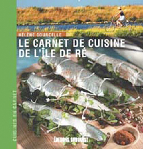 Carnet De Cuisine De L'Ile De Re (Le)
