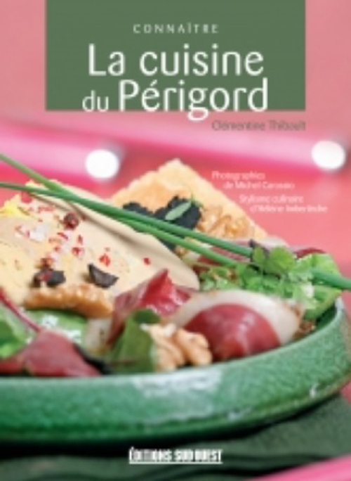 Connaitre La Cuisine Du Perigord