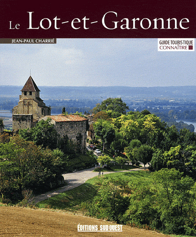 Connaitre Le Lot Et Garonne
