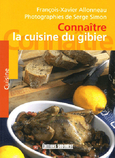Connaitre La Cuisine Du Gibier