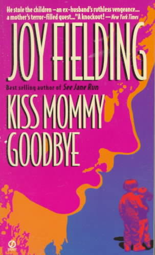 KISS MOMMY GOODBYE