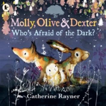 Molly, olive and dexter: who's afraid of the dark?