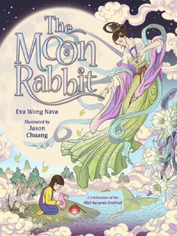 The Moon Rabbit: A Celebration of the Mid-Autumn Festival
