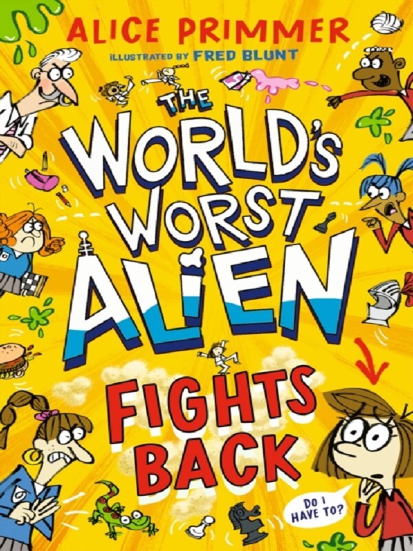 The World's Worst Alien Fights Back