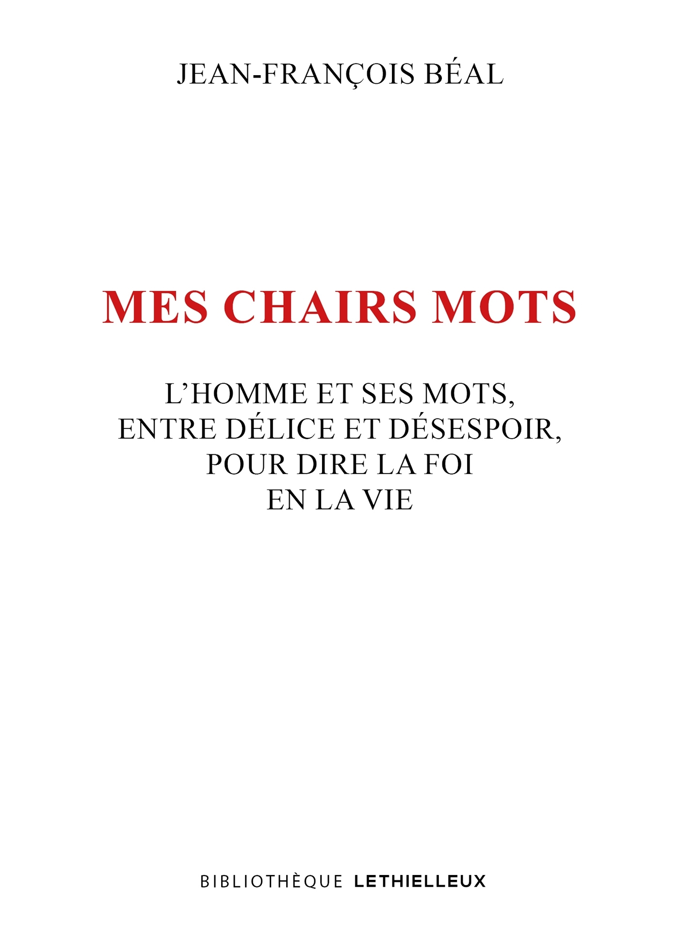 Mes chairs mots
