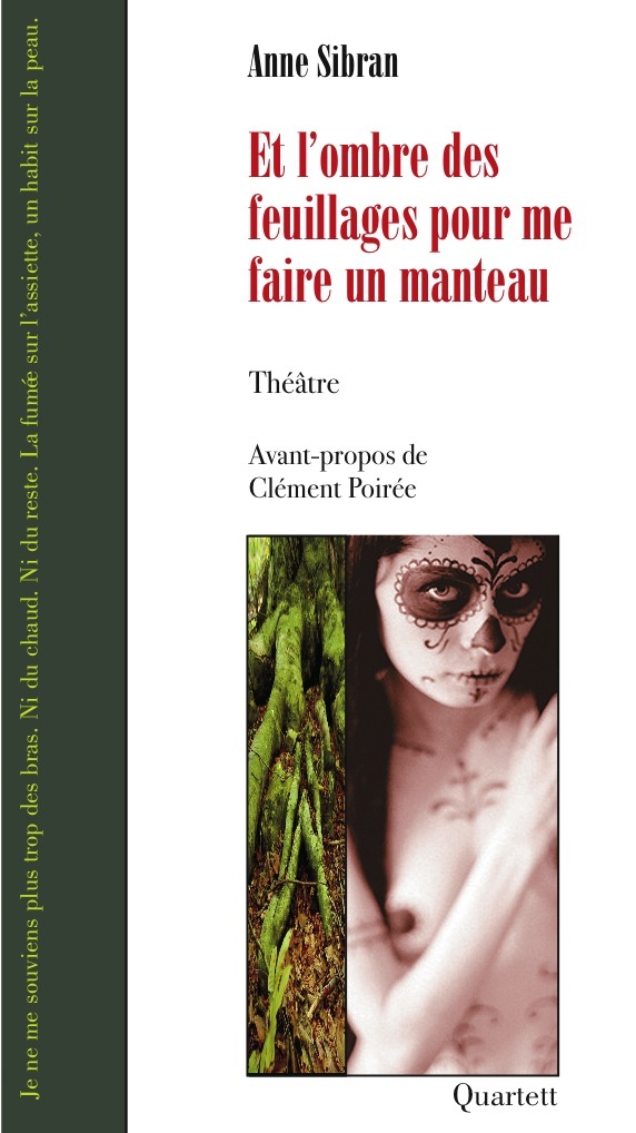 Et l ombre des feuillages pour me faire un manteau
