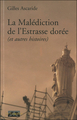 La malédiction de l'Estrasse dorée - et autres histoires