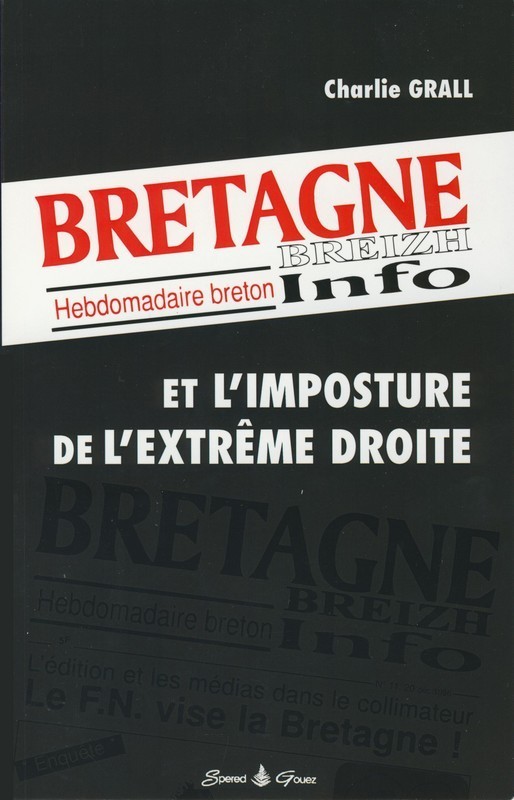 Bretagne info, hebdomadaire breton, et l'imposture de l'extrême droite