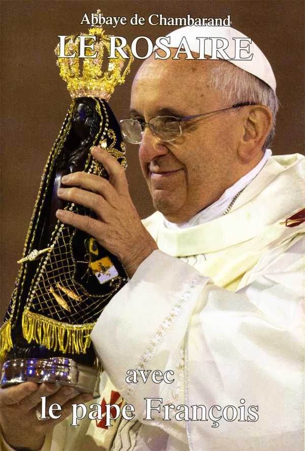 Le Rosaire - Avec le Pape François