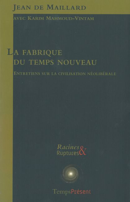 La fabrique du temps nouveau