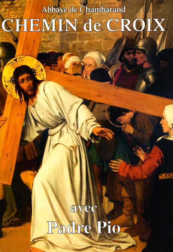 Chemin de Croix - Méditations de Padre Pio