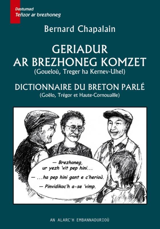 Geriadur ar brezhoneg komzet - Goueloù, Treger ha Kernev-Uhel