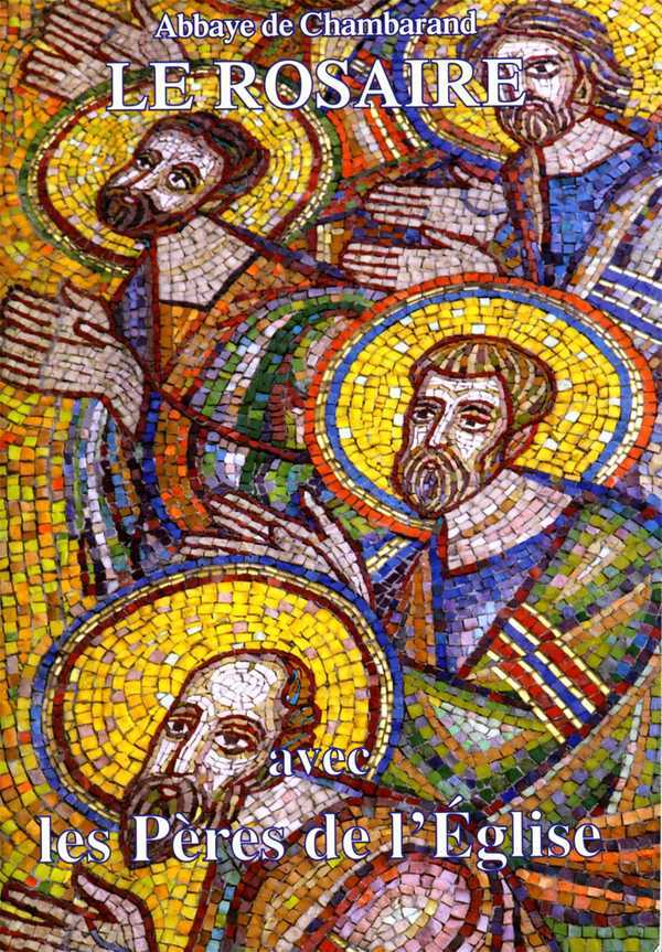 Le Rosaire - Textes des Pères de l'Eglise