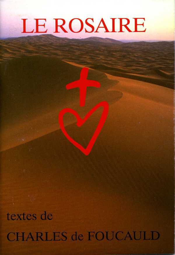 Le Rosaire - Textes de Charles de Foucauld
