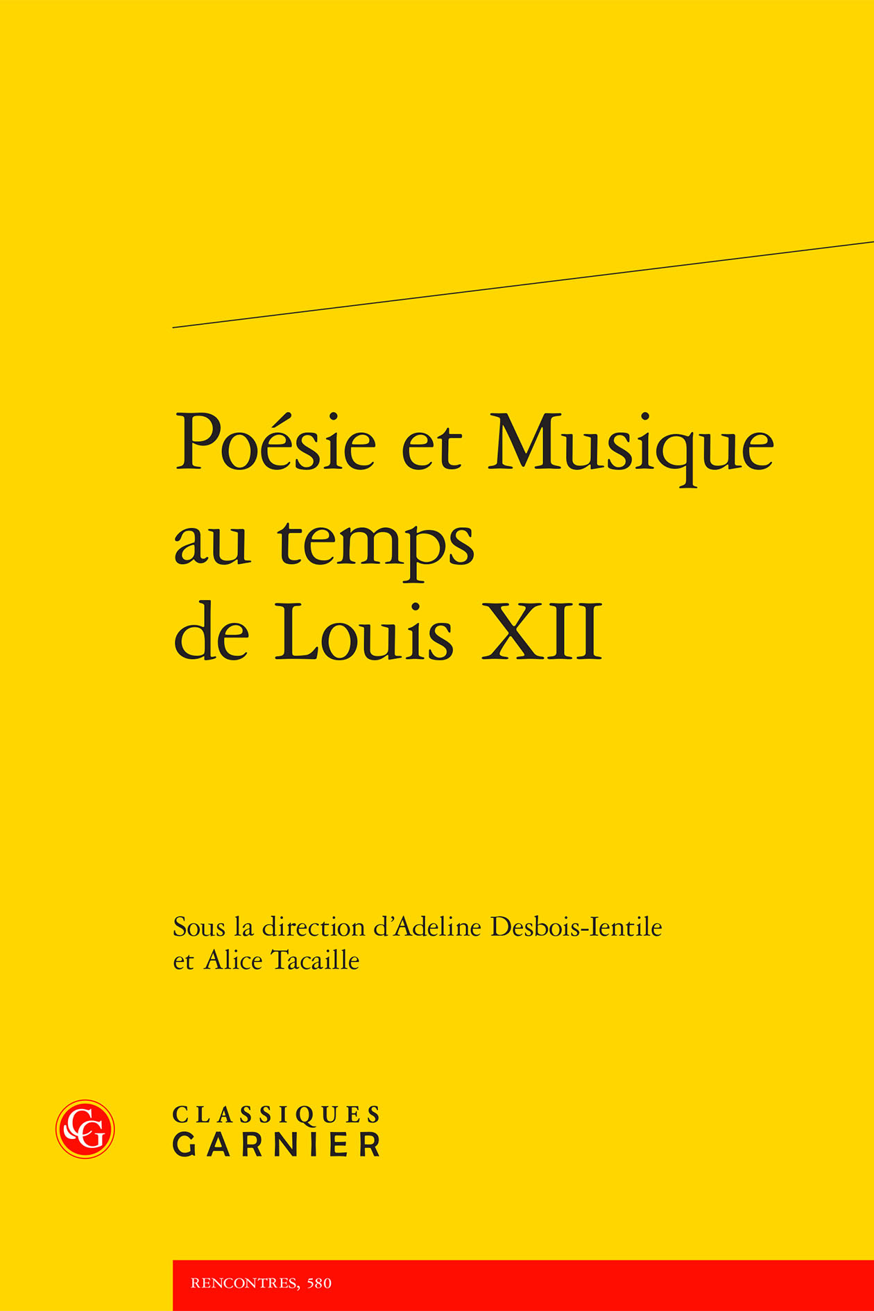 Poésie et Musique au temps de Louis XII