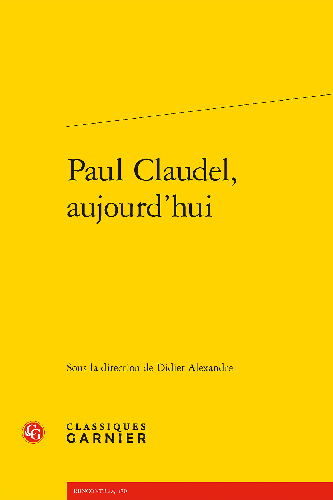 Paul Claudel, aujourd'hui