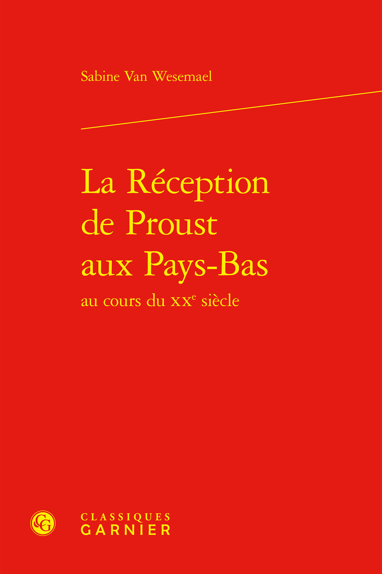 La Réception de Proust aux Pays-Bas