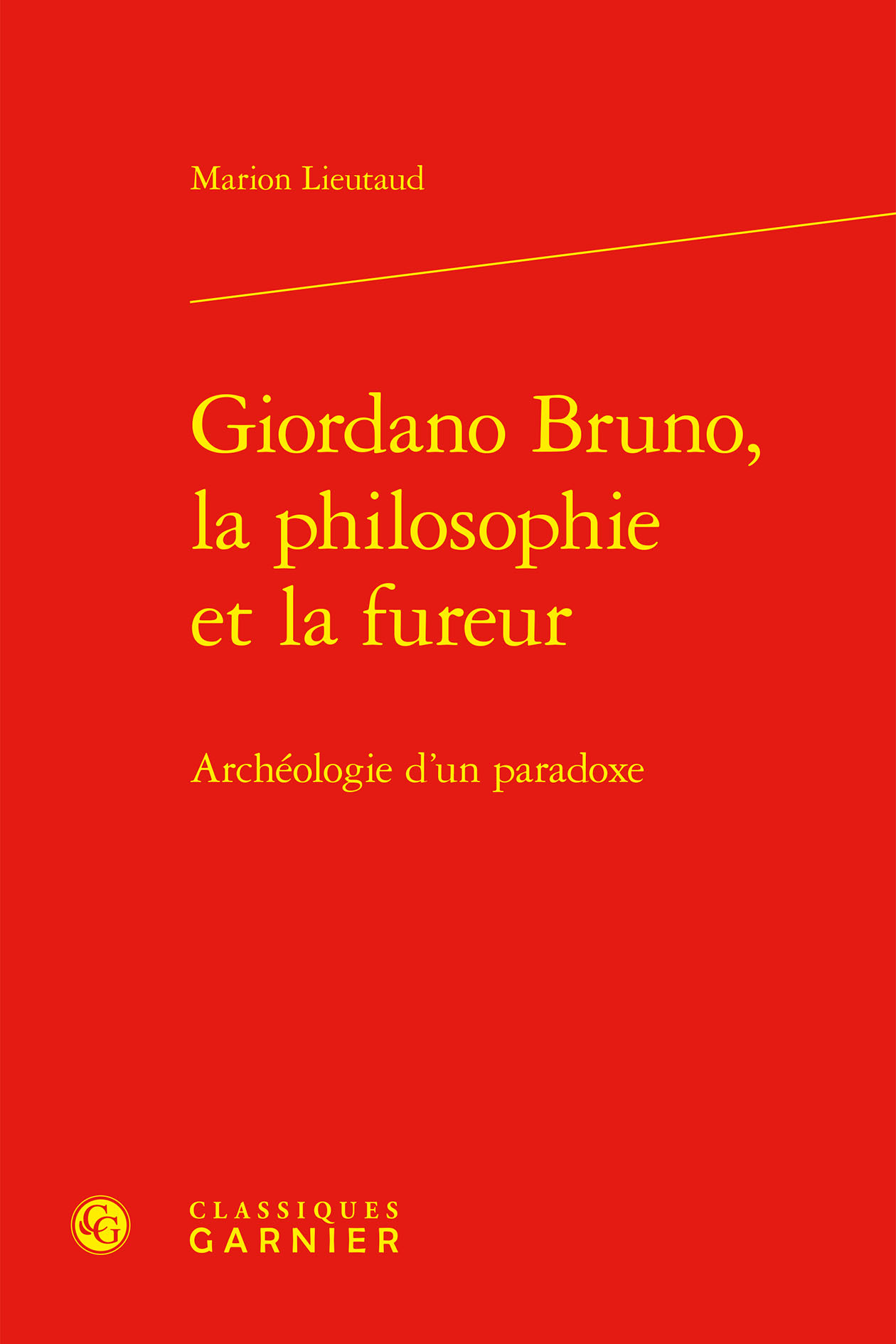 Giordano Bruno, la philosophie et la fureur