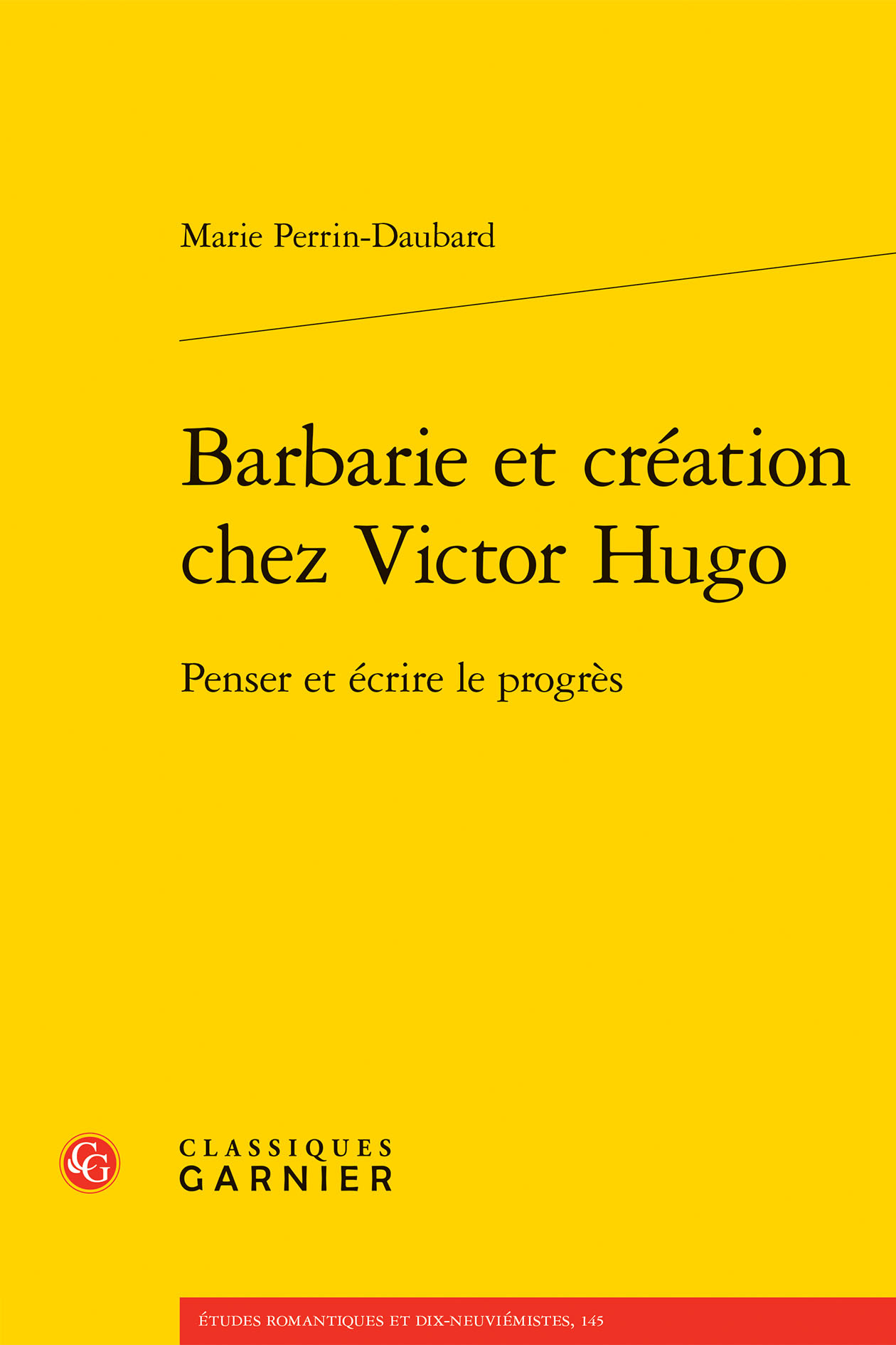 Barbarie et création chez Victor Hugo