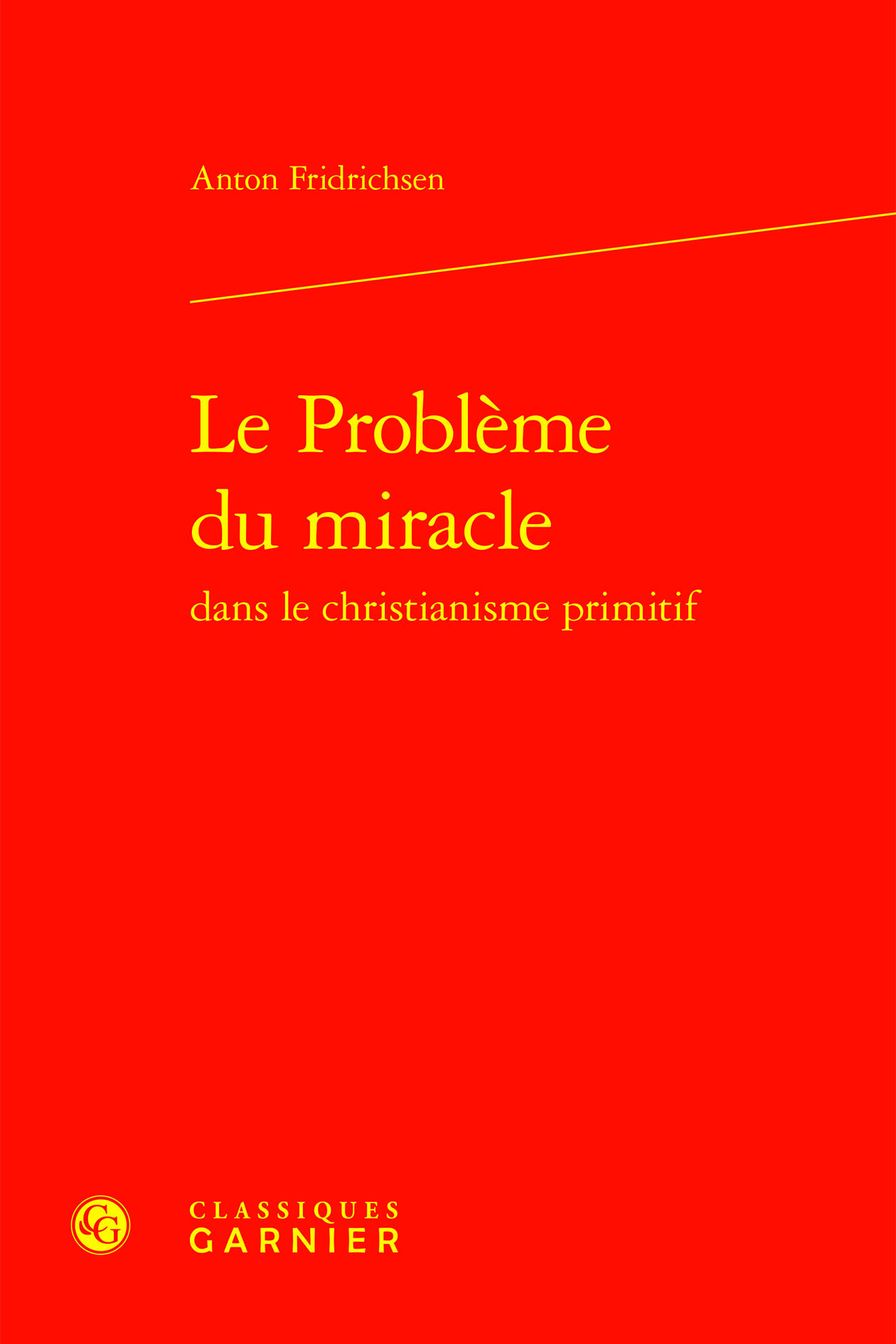 Le Problème du miracle dans le christianisme primitif