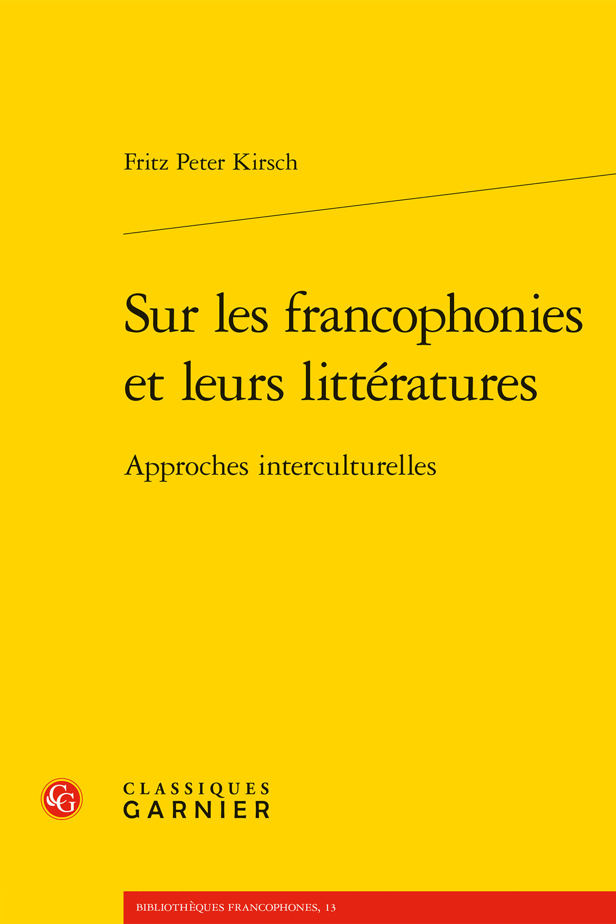 Sur les francophonies et leurs littératures