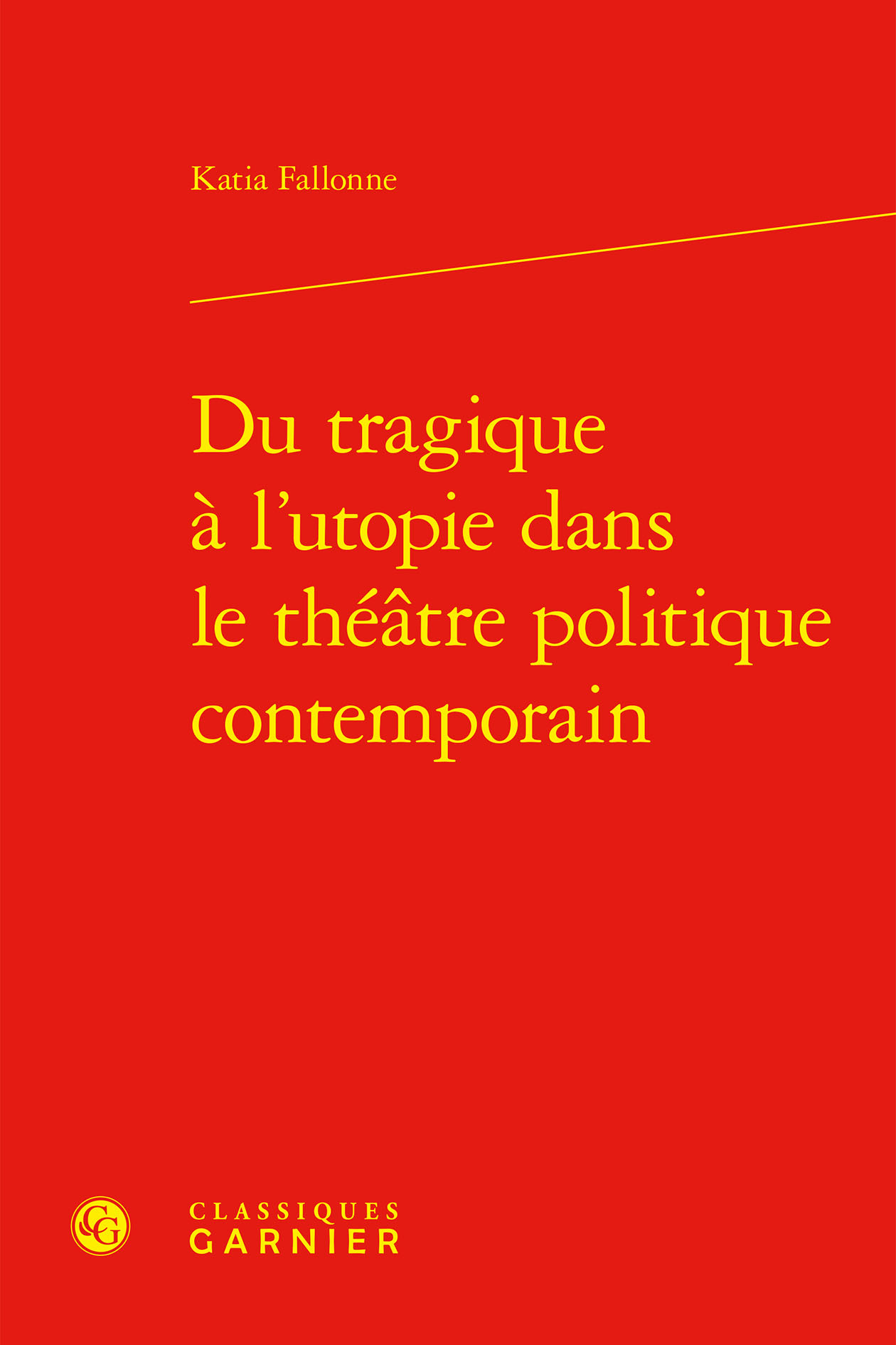 Du tragique à l'utopie dans le théâtre politique contemporain