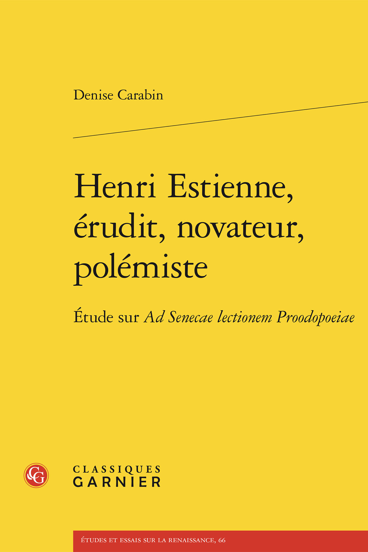 Henri Estienne, érudit, novateur, polémiste