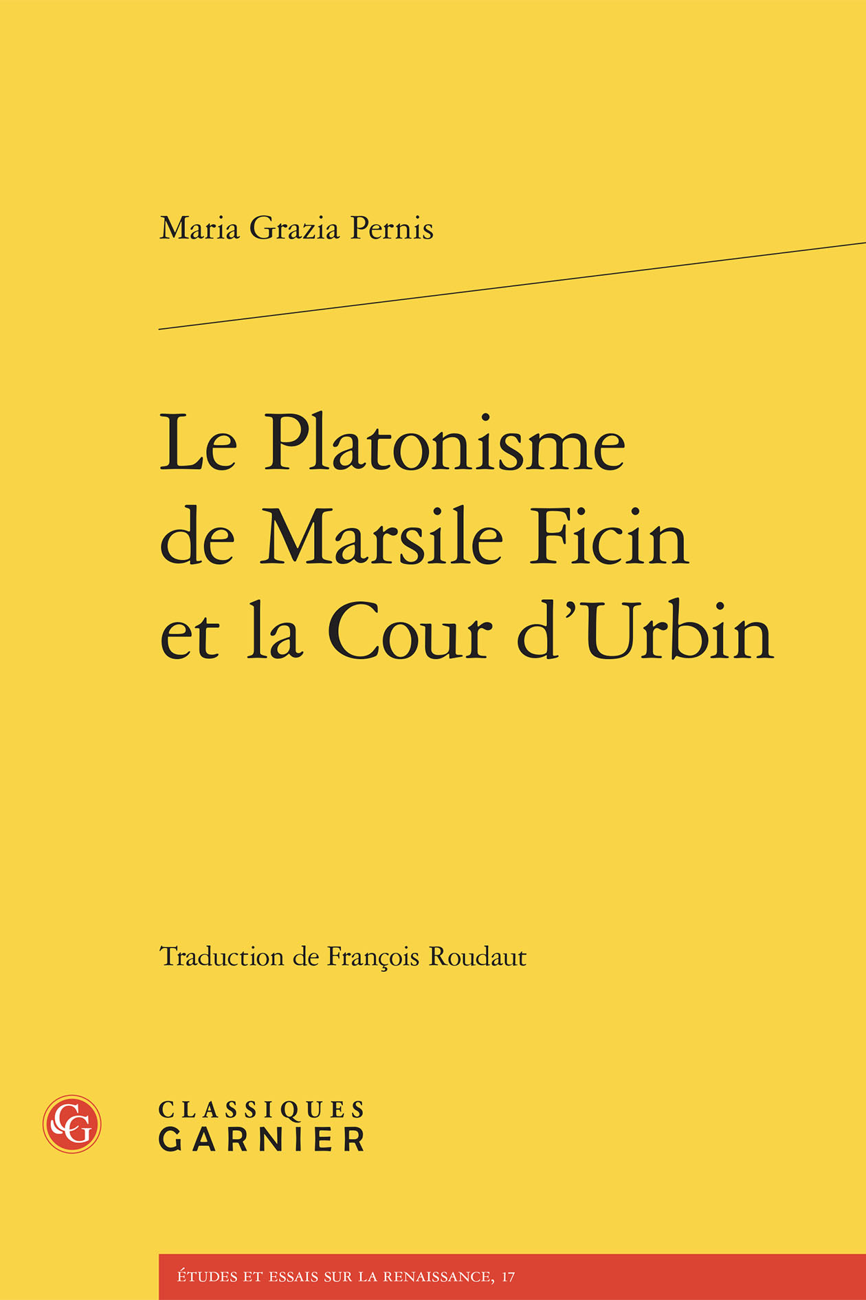 Le Platonisme de Marsile Ficin et la Cour d'Urbin