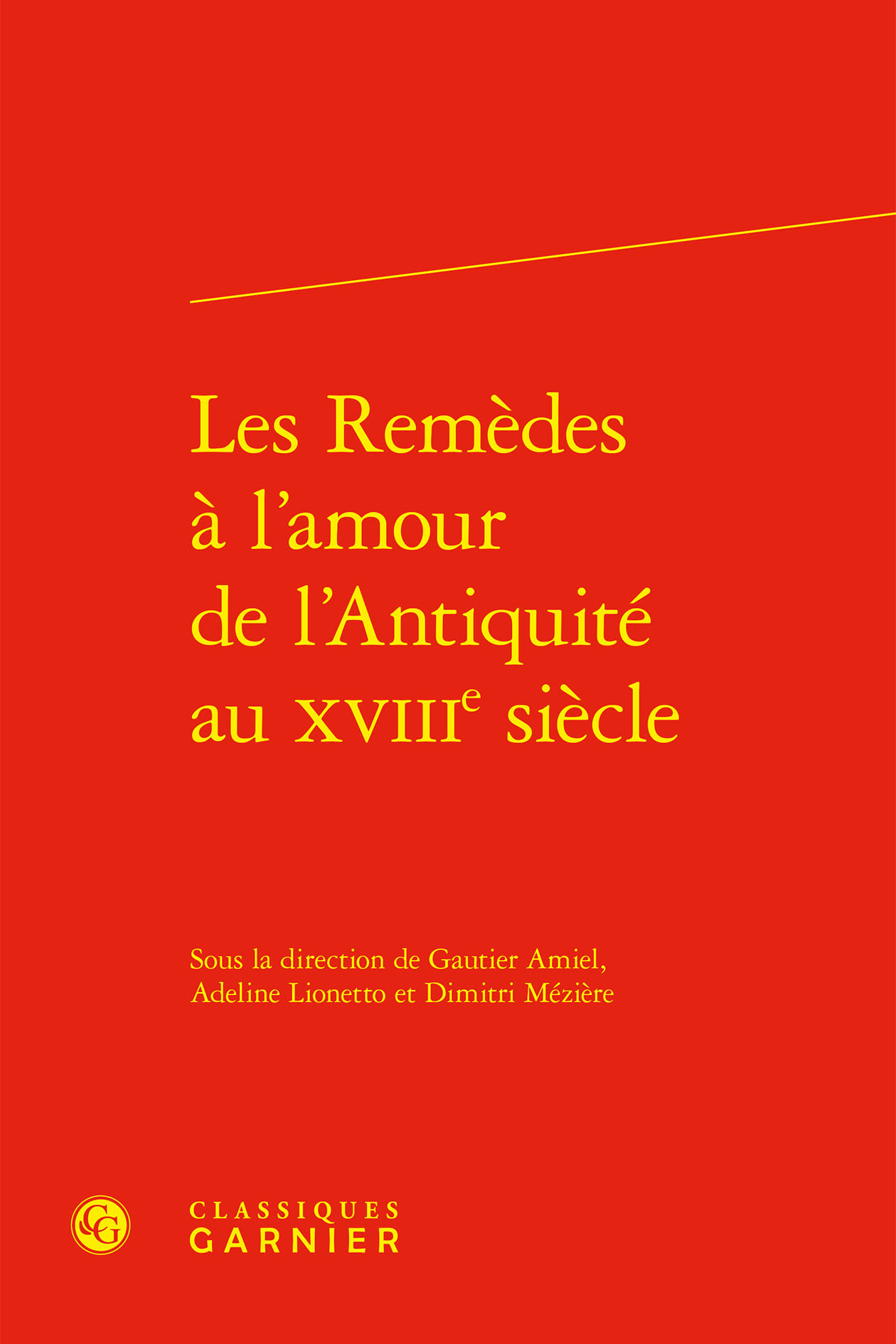 Les Remèdes à l'amour de l'Antiquité au XVIIIe siècle
