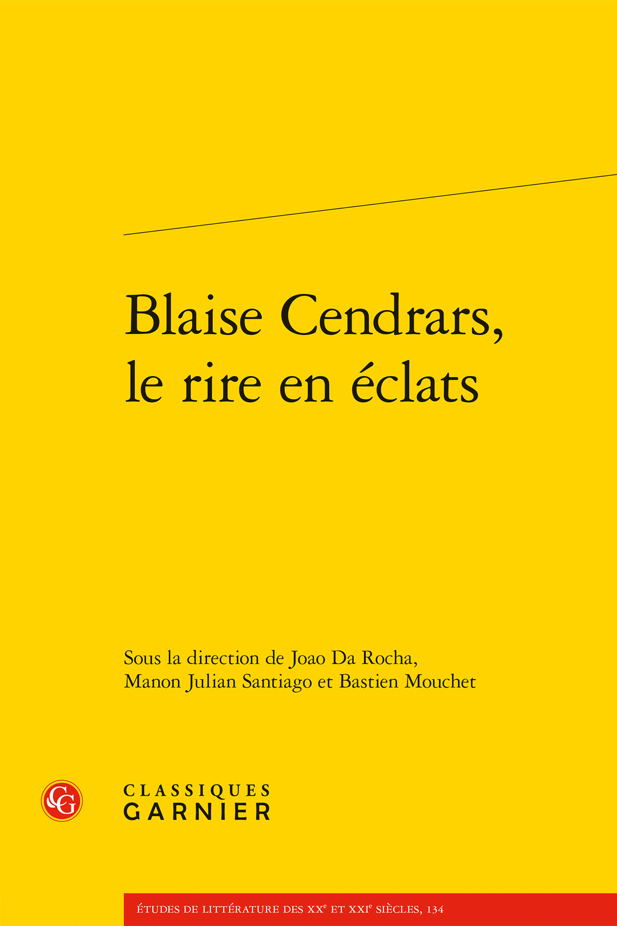 Blaise Cendrars, le rire en éclats