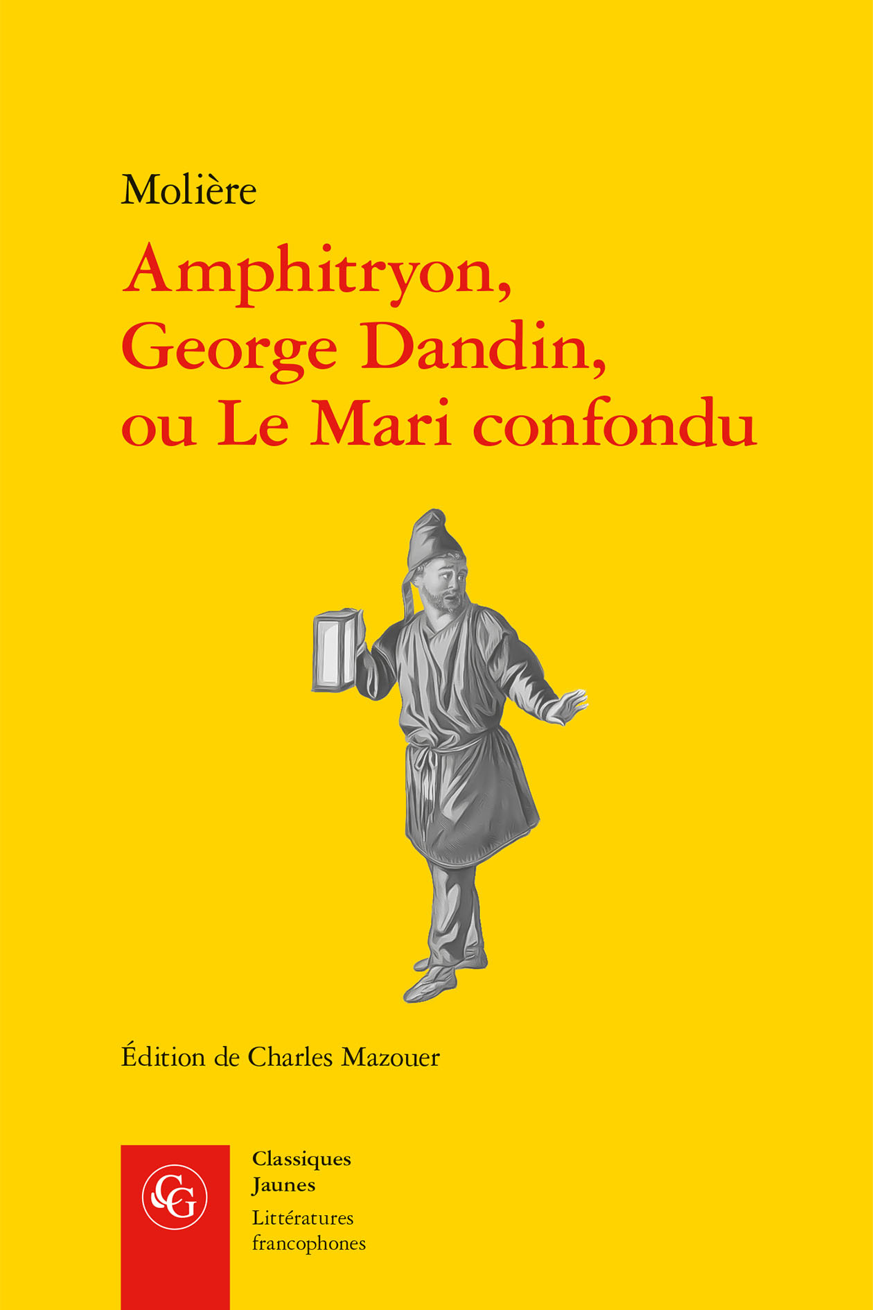 Amphitryon, George Dandin, ou Le Mari confondu