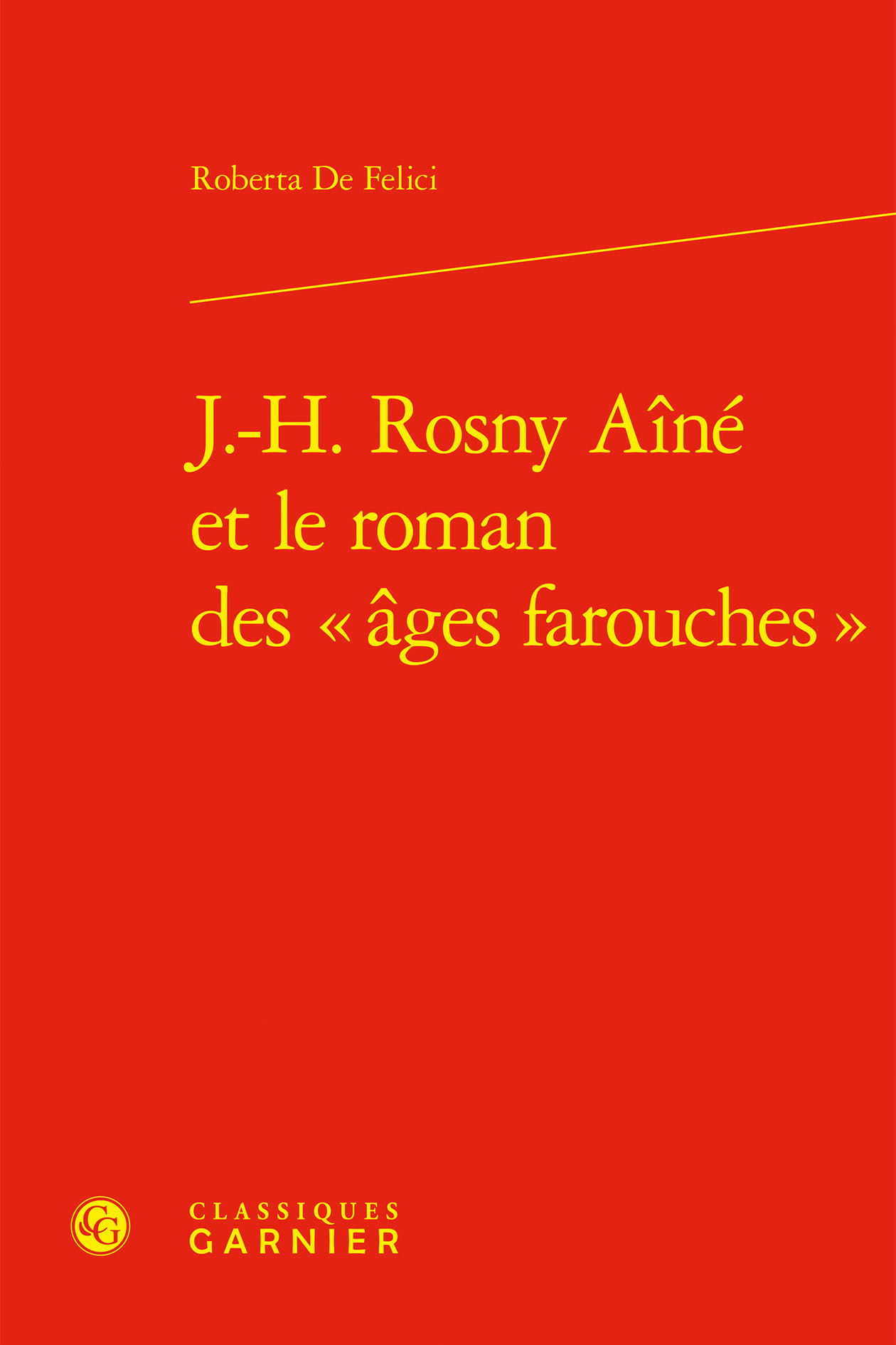 J.-H. Rosny Aîné et le roman des « âges farouches »
