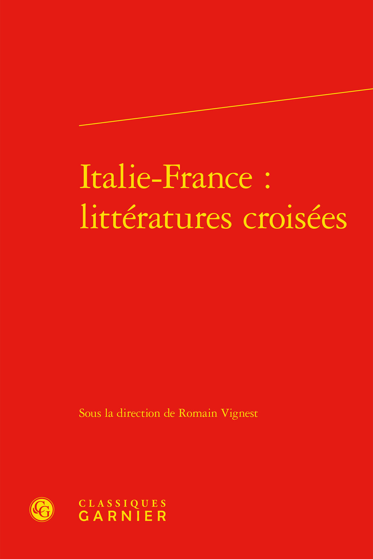 Italie-France : littératures croisées