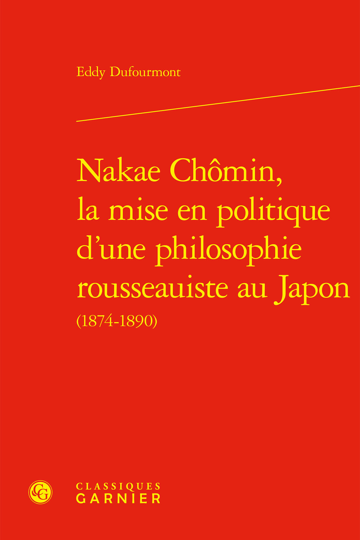 Nakae Chômin, la mise en politique d'une philosophie rousseauiste au Japon